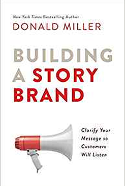 Donald Miller's Building a Story Brand