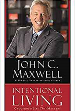 John C. Maxwell's Intentional Living