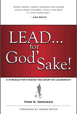 Todd G. Dondwer, Lead for God's Sake