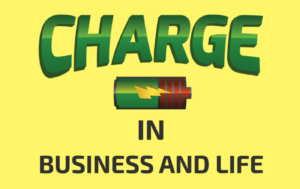 CHARGE in Business and Life Podcast Logo