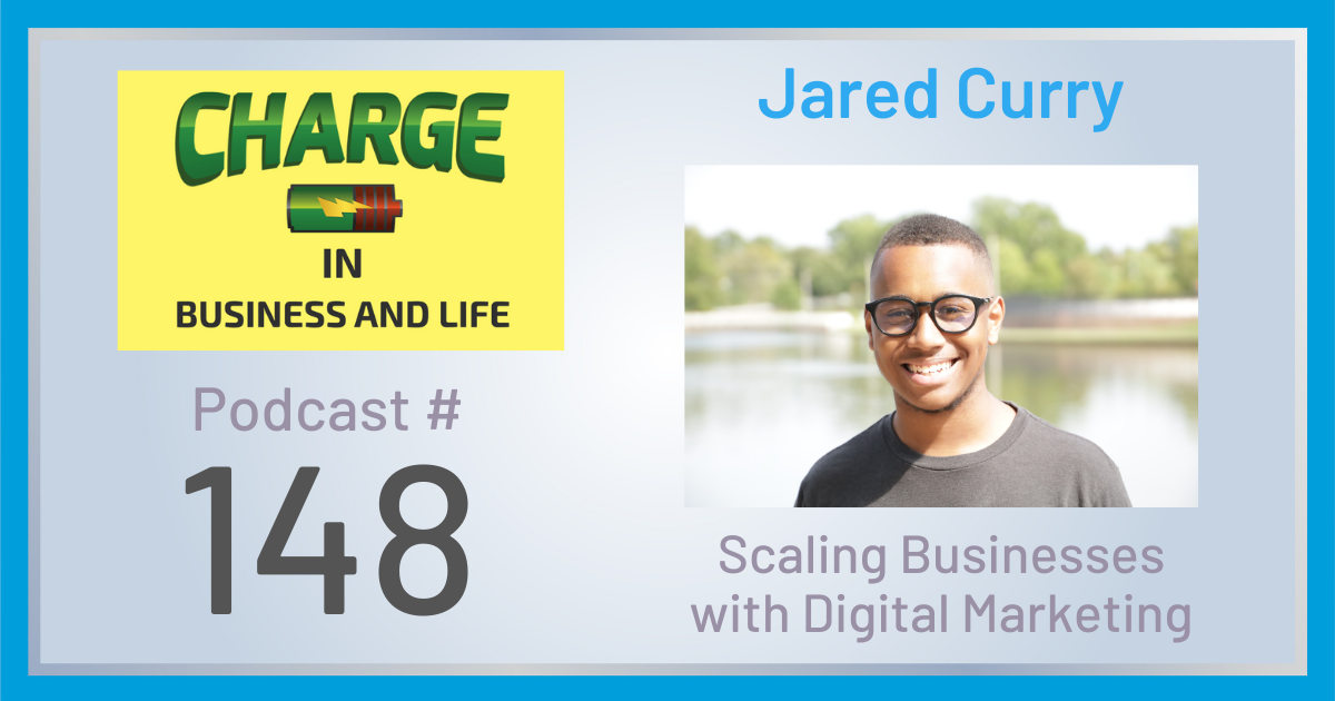 Business Coach and Motivational Speaker's Charge Podcast with Gary Wilbers and Jared Curry on scaling business with digital marketing