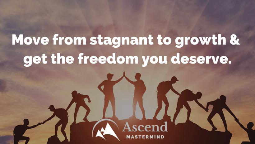Picture of people climbing a mountain with the quote " Move from stagnant to growth and get the freedom you deserve."